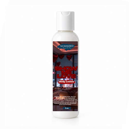 Show Me Love inspired By Oriana Lotion