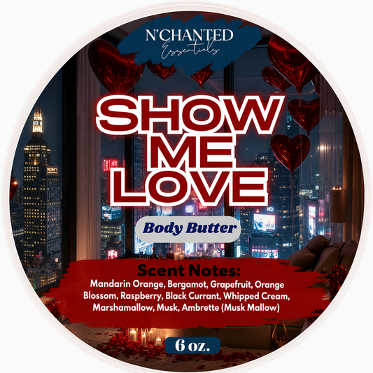 Show Me Love inspired By Oriana Body Butter