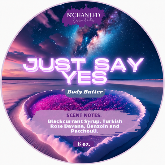 Just Say Yes inspired By Si Intense Body Butter